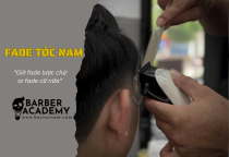 Fade Tóc Nam Bằng Lược Khác Gì So Với Fade Cữ?  